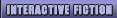 Interactive Fiction